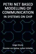 Petri Net Based Modelling of Communication in Systems on Chip
