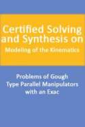 Certified Solving and Synthesis on Modeling of the Kinematics. Problems of Gough-Type Parallel Manipulators with an Exac