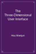 The Three-Dimensional User Interface