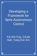 Developing a Framework for Semi-Autonomous Control