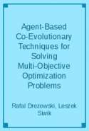 Agent-Based Co-Evolutionary Techniques for Solving Multi-Objective Optimization Problems