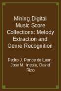 Mining Digital Music Score Collections: Melody Extraction and Genre Recognition