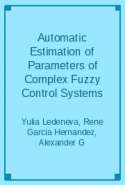 Automatic Estimation of Parameters of Complex Fuzzy Control Systems