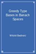 Greedy Type Bases in Banach Spaces