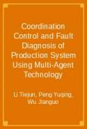 Coordination Control and Fault Diagnosis of Production System Using Multi-Agent Technology