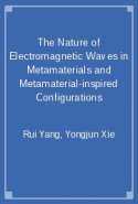 The Nature of Electromagnetic Waves in Metamaterials and Metamaterial-inspired Configurations