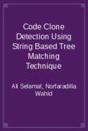 Code Clone Detection Using String Based Tree Matching Technique