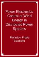 Power Electronics Control of Wind Energy in Distributed Power Systems