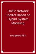 Traffic Network Control Based on Hybrid System Modeling