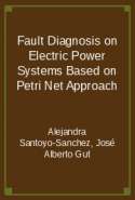 Fault Diagnosis on Electric Power Systems Based on Petri Net Approach
