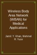 Wireless Body Area Network (WBAN) for Medical Applications