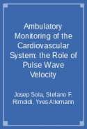 Ambulatory Monitoring of the Cardiovascular System: the Role of Pulse Wave Velocity
