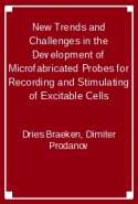 New Trends and Challenges in the Development of Microfabricated Probes for Recording and Stimulating of Excitable Cells