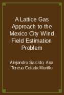 A Lattice Gas Approach to the Mexico City Wind Field Estimation Problem