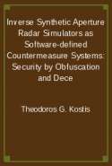 Inverse Synthetic Aperture Radar Simulators as Software-defined Countermeasure Systems: Security by Obfuscation and Dece