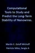 Computational Tools to Study and Predict the Long-Term Stability of Nanowires.