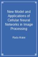New Model and Applications of Cellular Neural Networks in Image Processing