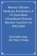Memory-Efficient Hardware Architecture of 2-D Dual-Mode Lifting-Based Discrete Wavelet Transform for JPEG2000