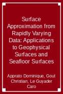 Surface Approximation from Rapidly Varying Data: Applications to Geophysical Surfaces and Seafloor Surfaces