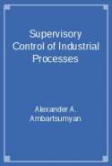 Supervisory Control of Industrial Processes