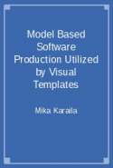 Model Based Software Production Utilized by Visual Templates