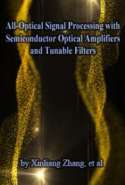 All-Optical Signal Processing with Semiconductor Optical Amplifiers and Tunable Filters