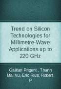 Trend on Silicon Technologies for Millimetre-Wave Applications up to 220 GHz