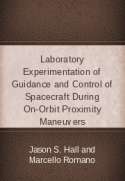 Laboratory Experimentation of Guidance and Control of Spacecraft During On-Orbit Proximity Maneuvers