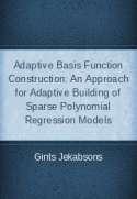 Adaptive Basis Function Construction: An Approach for Adaptive Building of Sparse Polynomial Regression Models