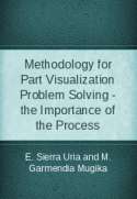 Methodology for Part Visualization Problem Solving - the Importance of the Process