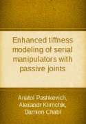 Enhanced tiffness modeling of serial manipulators with passive joints