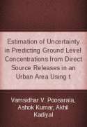 Estimation of Uncertainty in Predicting Ground Level Concentrations from Direct Source Releases in an Urban Area Using t