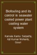 Biofouling and its control in seawater cooled power plant cooling water system