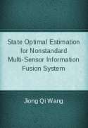 State Optimal Estimation for Nonstandard Multi-Sensor Information Fusion System
