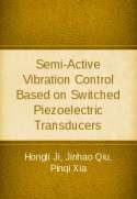 Semi-Active Vibration Control Based on Switched Piezoelectric Transducers