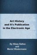 Art History and Its Publications in the Electronic Age