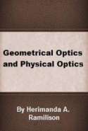 Geometrical Optics and Physical Optics