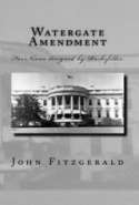 Watergate Amendment Vol 1