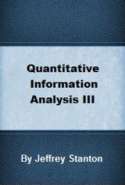 Quantitative Information Analysis III