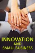 Innovation and Small Business