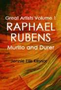 Great Artists Volume 1: Raphael, Rubens, Murillo and Durer