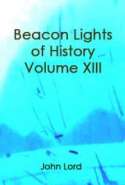 Beacon Lights of History, Volume XIII
