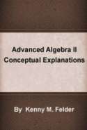 Advanced Algebra II: Conceptual Explanations