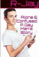 Alone & Confused: A Gay Man's Story
