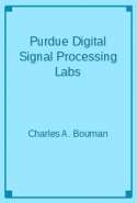 Purdue Digital Signal Processing Labs