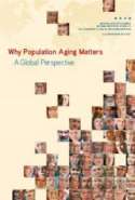 Why Population Aging Matters: A Global Perspective