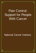 Pain Control: Support for People With Cancer