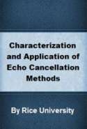 Characterization and Application of Echo Cancellation Methods
