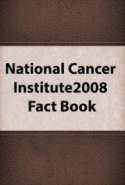 National Cancer Institute 2008 Fact Book