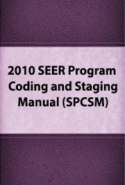 2010 SEER Program Coding and Staging Manual (SPCSM)